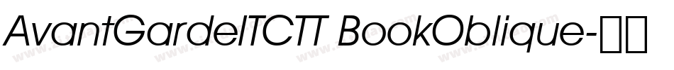 AvantGardeITCTT BookOblique字体转换
